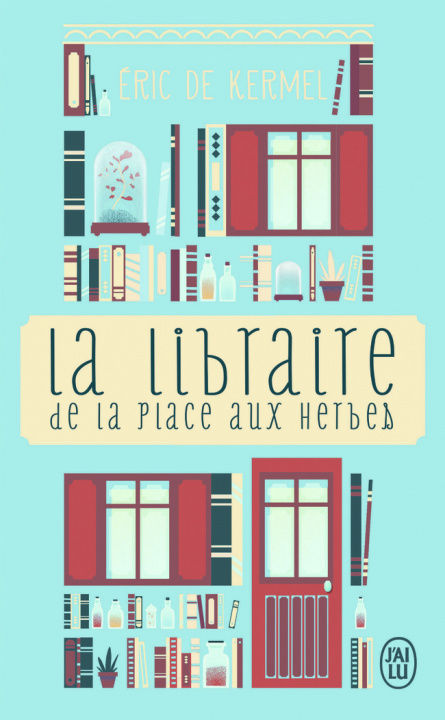 Könyv La libraire de la place aux herbes Eric de Kermel