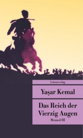 Kniha Das Reich der Vierzig Augen Yasar Kemal