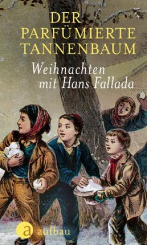 Książka Der parfümierte Tannenbaum Hans Fallada