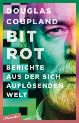 Knjiga Bit Rot Douglas Coupland