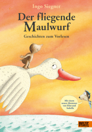 Kniha Der fliegende Maulwurf. Geschichten zum Vorlesen Ingo Siegner