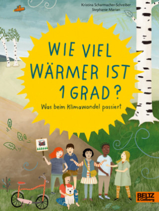 Kniha Wie viel warmer ist 1 Grad? Kristina Scharmacher-Schreiber