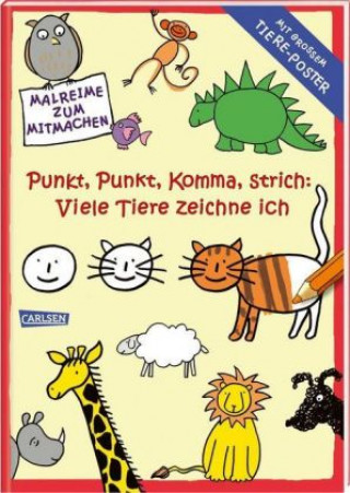 Kniha Punkt, Punkt, Komma Strich: Viele Tiere zeichne ich (mit XXL-Poster) Katja Mensing