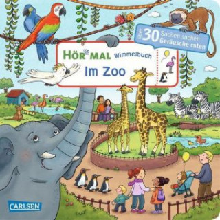 Knjiga Hör mal (Soundbuch): Wimmelbuch: Im Zoo Julia Hofmann