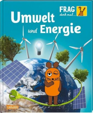 Könyv Frag doch mal ... die Maus!: Umwelt und Energie Gabi Neumayer