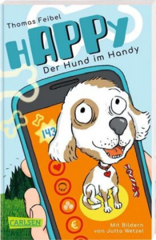 Carte hAPPy - Der Hund im Handy Thomas Feibel