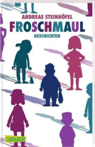 Kniha Froschmaul - Geschichten Andreas Steinhöfel