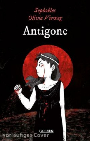 Kniha Die Unheimlichen: Antigone Olivia Vieweg