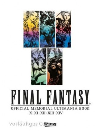 Книга Final Fantasy - Official Memorial Ultimania : X bis XIV - Official Memorial Ultimania Book Lasse Christian Christiansen