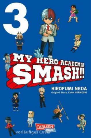 Kniha My Hero Academia Smash 3 Kohei Horikoshi