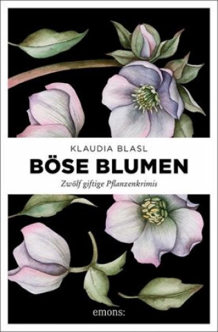 Buch Böse Blumen Klaudia Blasl