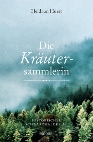 Βιβλίο Die Kräutersammlerin Heidrun Hurst