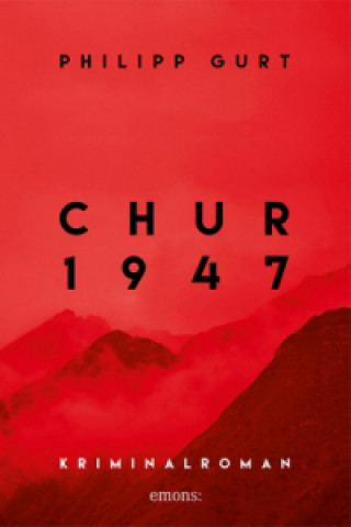 Kniha Chur 1947 (rot) Philipp Gurt