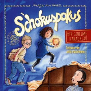 Audio  Schokuspokus 1: Der geheime Kakaoklau Maja von Vogel