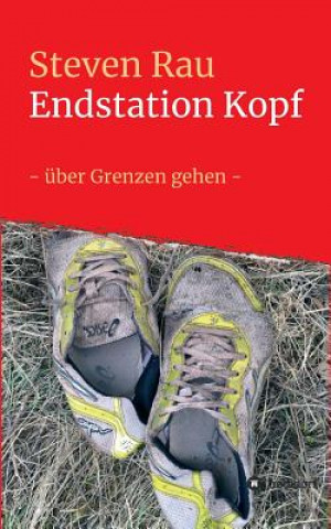 Könyv Endstation Kopf Steven Rau