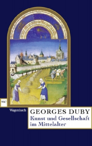 Kniha Kunst und Gesellschaft im Mittelalter Georges Duby