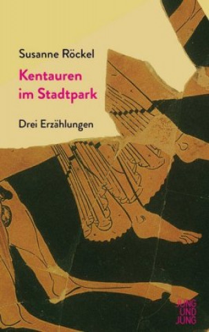 Carte Kentauren im Stadtpark Susanne Röckel