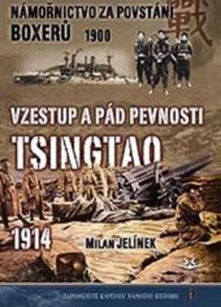 Книга Námořnictvo za povstání boxerů 1900 Milan Jelínek