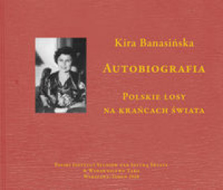 Carte Autobiografia  Kira Banasińska Banasińska Kira