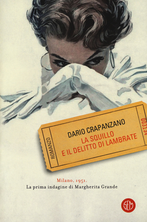 Kniha La squillo e il delitto di Lambrate Dario Crapanzano
