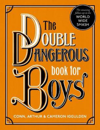 Könyv Double Dangerous Book for Boys Conn Iggulden
