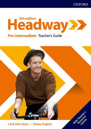 Książka Headway: Pre-Intermediate: Teacher's Guide with Teacher's Resource Center Liz Soars