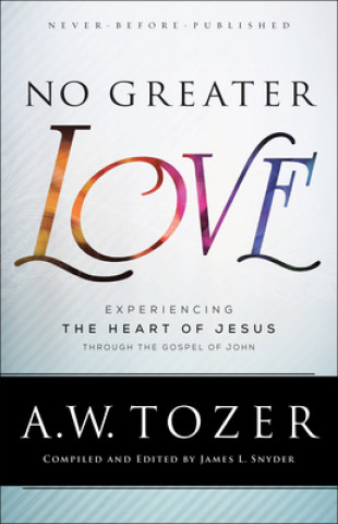 Book No Greater Love A W Tozer