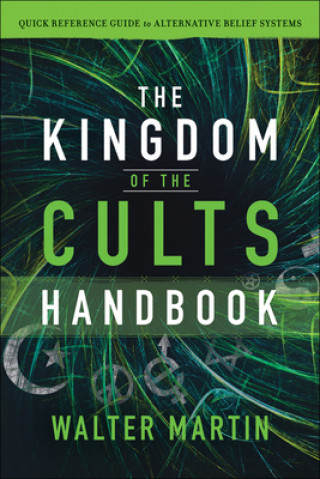 Kniha Kingdom of the Cults Handbook Walter Martin