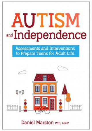 Kniha Autism and Independence Daniel Marston