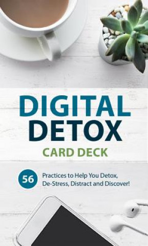 Könyv Digital Detox Card Deck: 56 Practices to Help You Detox, De-Stress, Distract and Discover Goali Saedi Bocci