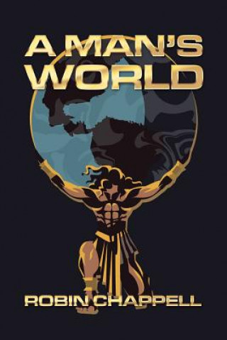 Knjiga Man's World Robin Chappell