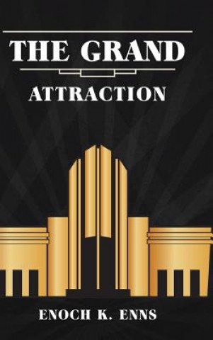 Buch Grand Attraction Enoch K. Enns