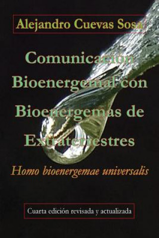 Carte Comunicacion Bioenergemal con Bioenergemas de Extraterrestres Alejandro Cuevas Sosa