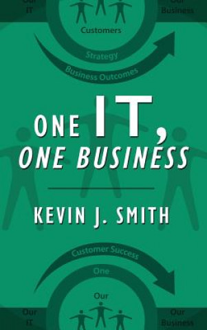 Buch One IT, One Business Kevin J. Smith