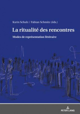 Könyv La Ritualite Des Rencontres Fabian Schmitz