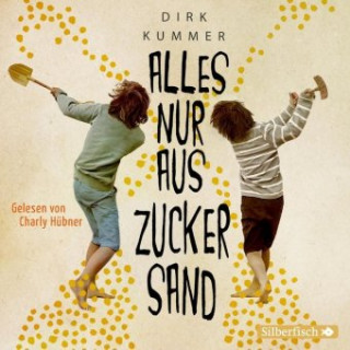 Audio Alles nur aus Zuckersand Dirk Kummer