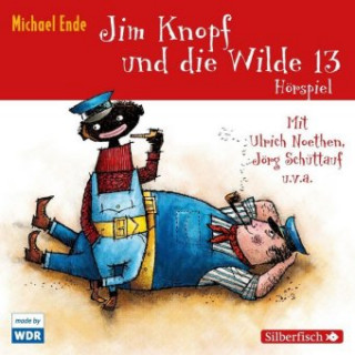 Audio Jim Knopf und die Wilde 13 - Das WDR-Hörspiel Michael Ende