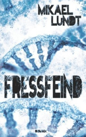 Book Fressfeind Mikael Lundt