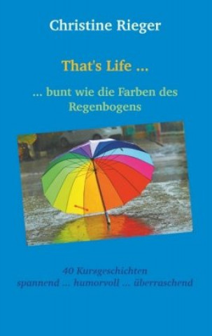 Knjiga That's Life ... Christine Rieger