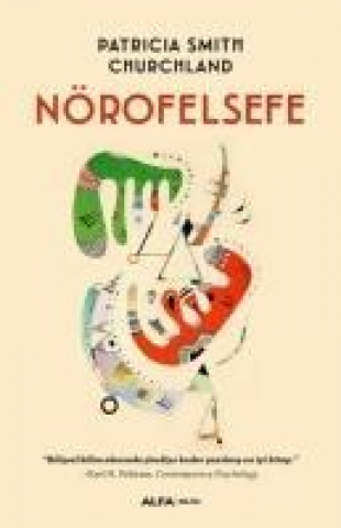 Knjiga Nörofelsefe Patricia Smith Churchland