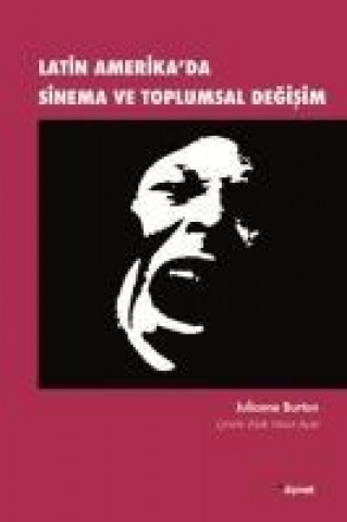 Buch Latin Amerikada Sinema ve Toplumsal Degisim Julianne Burton