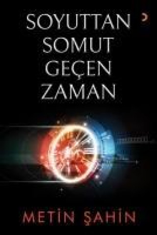 Knjiga Soyuttan Somut Gecen Zaman Metin Sahin