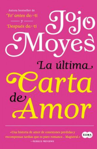 Kniha La Última Carta de Amor / The Last Letter from Your Lover Jojo Moyes