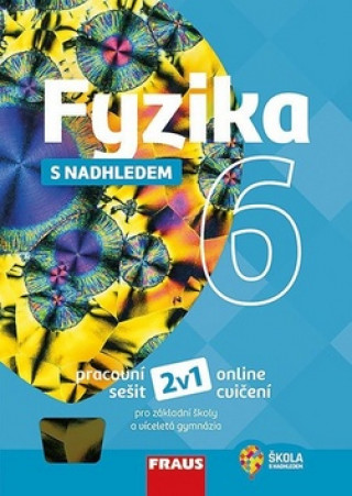 Kniha Fyzika 6 s nadhledem PS pro ZŠ a VG collegium
