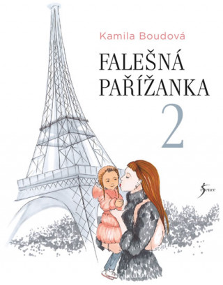 Könyv Falešná Pařížanka 2 Kamila Boudová