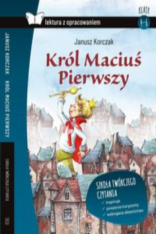 Kniha Król Maciuś Pierwszy Lektura z opracowaniem Korczak Janusz