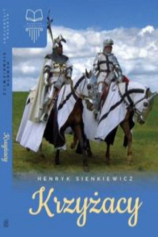 Kniha Krzyżacy Henryk Sienkiewicz