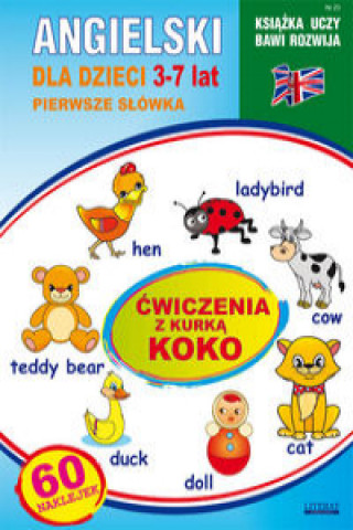 Carte Angielski dla dzieci 23 Pierwsze słówka 3-7 lat Ćwiczenia z kurką Koko Piechocka-Empel Katarzyna