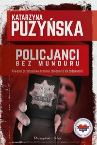 Book Policjanci. Bez munduru Puzyńska Katarzyna