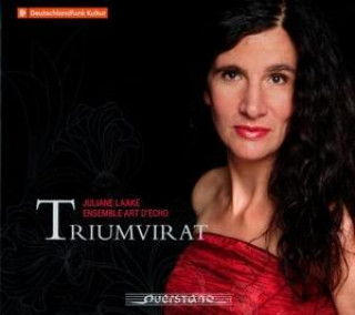 Audio Triumvirat Juliane/Ensemble Art D'Echo Laake
